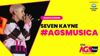 #AGSFlow2022 #AGSMusica - Seven Kayne by Mercado Pago