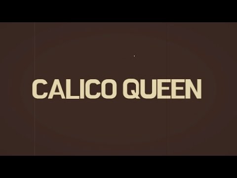 Griffin Anthony - Calico Queen (Lyric)