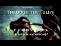 Through The Tulips Metal Cover Dilinger