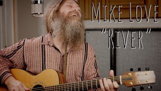 Mike Love &quot;River&quot; Joni Mitchell