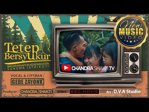 TETEP BERSYUKUR - GEDE ZAYONK (OFFICIAL MUSIC VIDEO) | LAGU POP BALI 2021