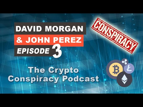 The Crypto Conspiracy Podcast – Episode 3