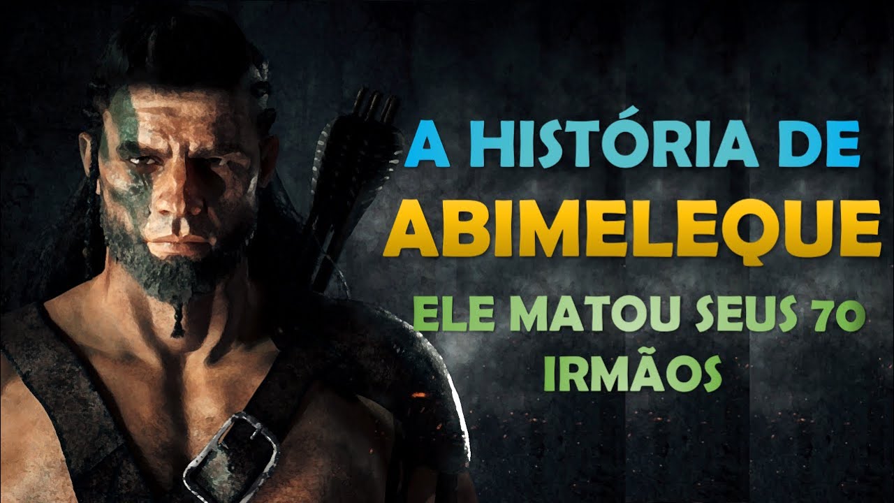 Quem foi ABIMELEQUE? A História de ABIMELEQUE, o filho de GIDEÃO que matou seus 70 IRMÃOS.