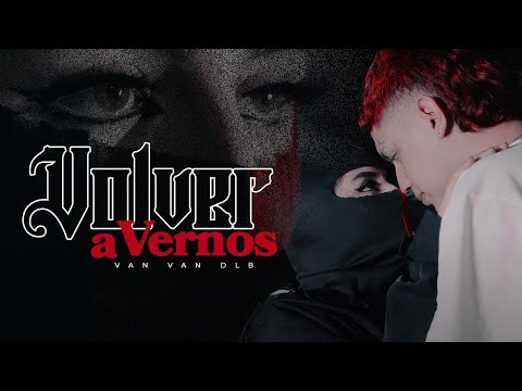 VanVan DLB - Volver A Vernos  (Video Oficial) | El Niño De La Sucursal EP