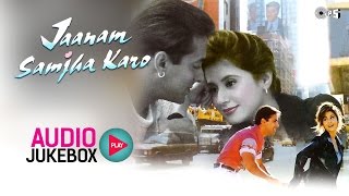 Jaanam Samjha Karo Jukebox - Full Album Songs | Salman Khan, Urmila Matondkar, Anu Malik