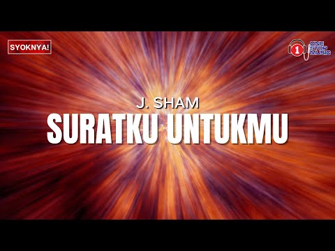 Suratku Untukmu - J. Sham (Lirik Video)
