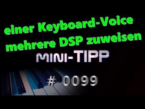 Mehrere DSP einer Spielvoice zuweisen (Yamaha Tyros/Genos/SX700/SX900) ║ mini-TIPP #0099 by O-Key.de