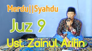 Download lagu Juz 9 || Semaan Qur'an Merdu || Ust. Zainul Arifin mp3