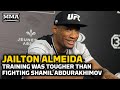 Jailton Almeida: Training Was Tougher Than Actually Fighting Shamil Abdurakhimov At UFC 283
