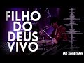 FILHO DO DEUS VIVO BANDA SOM DO CÉU Bola De Neve Curitiba DrumCam Kaio Z