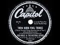1947 Red Ingle & June Foray - Them Durn Fool Things (These Foolish Things Remind Me Of You)