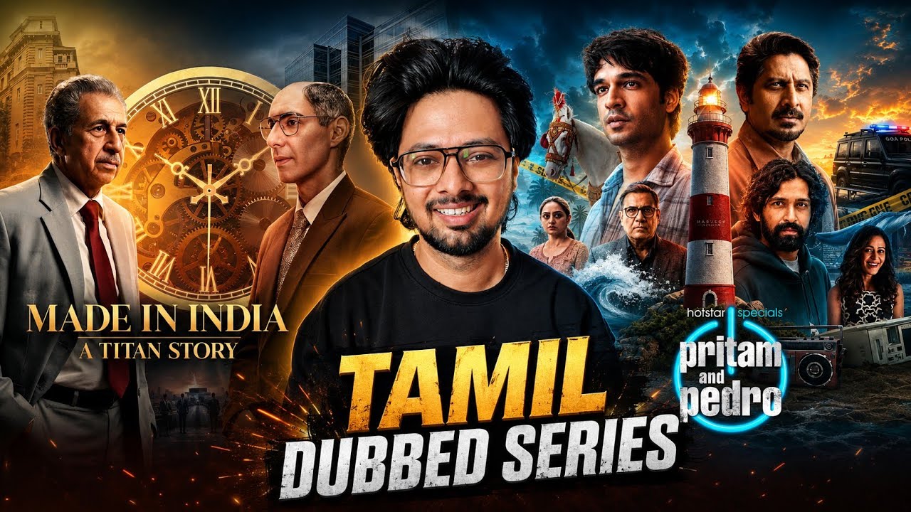 Best 2 Series Tamil Dubbed 🤩 Made in India A Titan Story | Pritam and Pedro 🍿