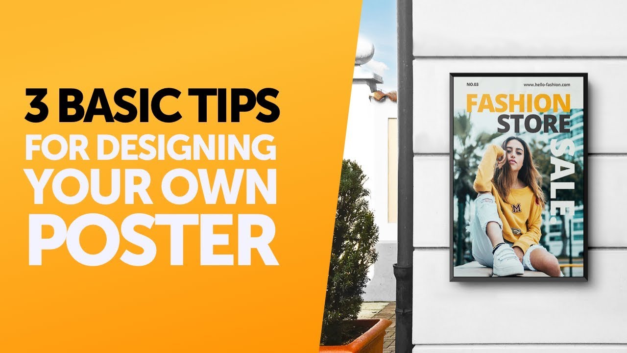 3 Basic Tips for Designing Your Own Poster
