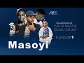 MASOYI EPISODE 1 ORIGINAL