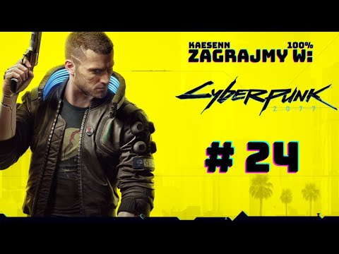 Zagrajmy w Cyberpunk 2077 odc. 24 - Oddam Ci, zawsze Ci oddaje