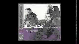 E-17 - Ain&#39;t No Stoppin&#39; (not released third single from &quot;Resurrection&quot; album, Promo only)