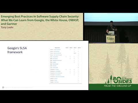 BSidesSF 2022 - Emerging Best Practices in Software Supply Chain Security... (Tony Loehr)