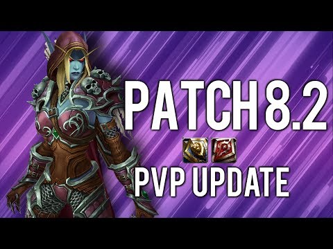 Class PvP Changes For Patch 8.2 - WoW: Battle For Azeroth 8.2