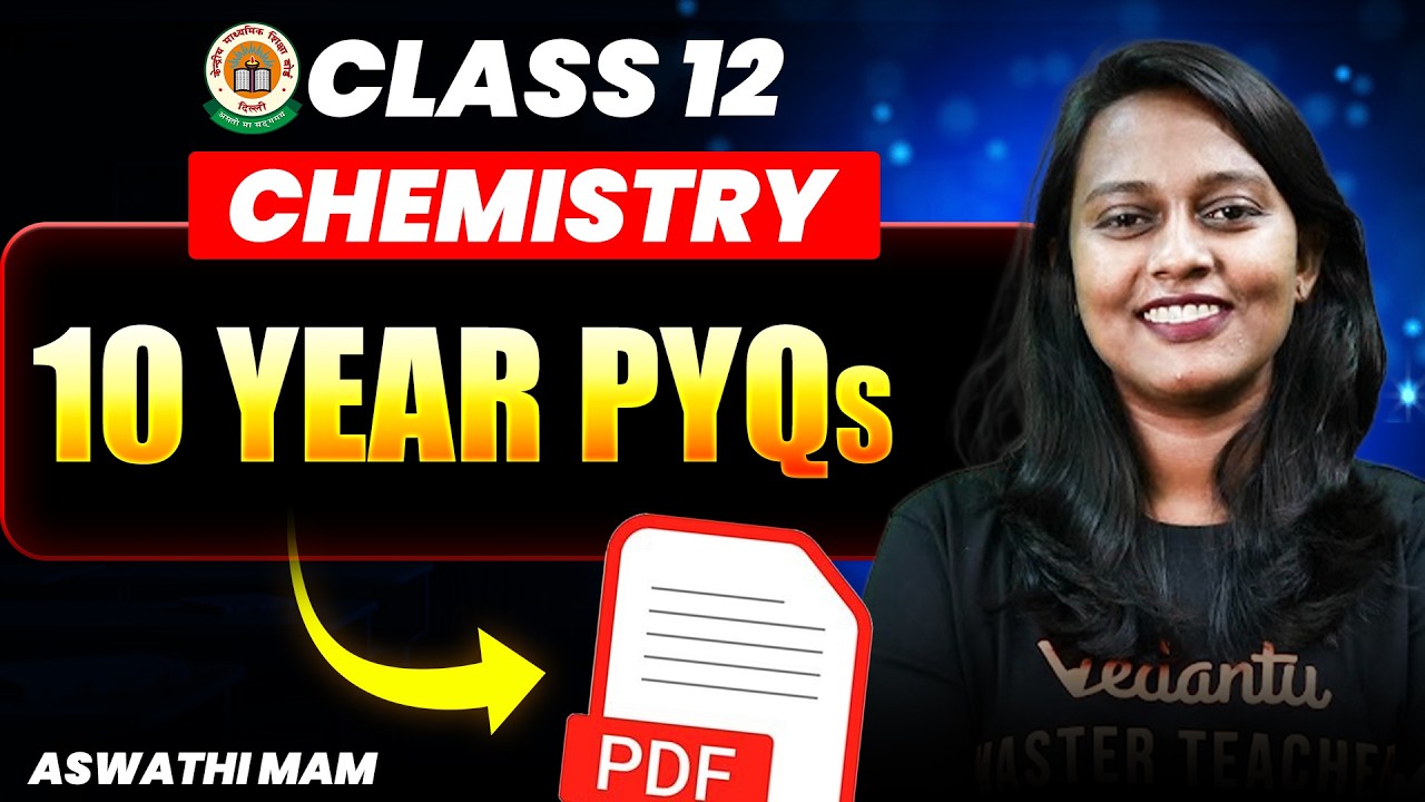 10 Years PYQs in One PDF! 📄 CBSE Class 12 Chemistry | Aswathi Mam