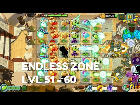Plants vs Zombies 2 - Ancient Egypt | Endless Zone All Max Level Plants Test Level 51 - 60