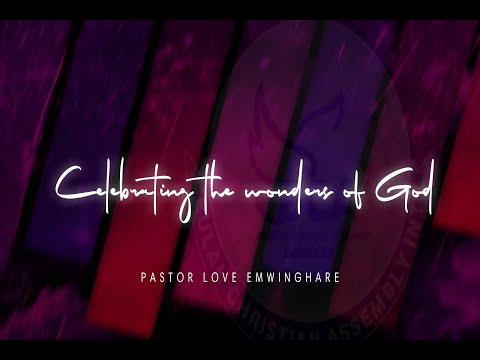 second service -(Celebrating the Wonders of God) pst. Love Emwinghare