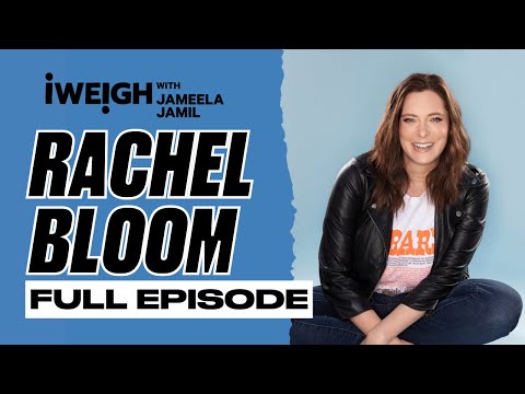 [Full Episode] Rachel Bloom on I Weigh with Jameela Jamil | EP 150
