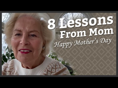 8 Life Lessons My Mom Taught Me About Simplicity