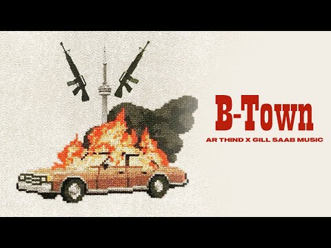 B-Town (Official Audio) AR Thind x Gill Saab Music