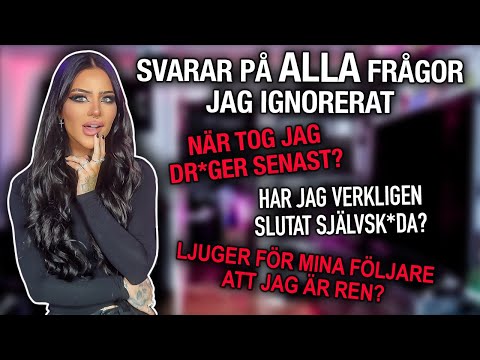 HELT ÄRLIGT, HAR JAG BÖRJAT MED DR*GER IGEN? | SVARAR PÅ ALLA FRÅGOR JAG UNDVIKIT
