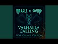 Valhalla Calling (War Chant Version)