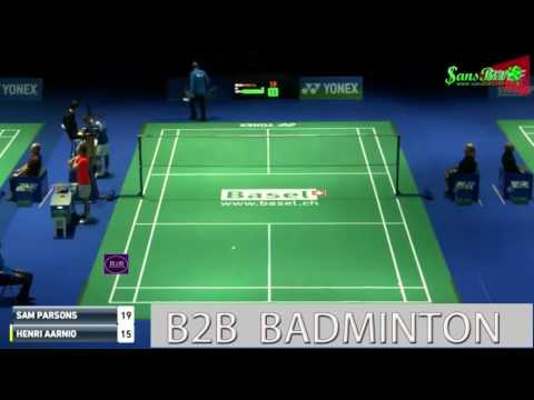 2017 YONEX SWISS OPEN R64 MS Sam Parsons vs Henri Aarnio
