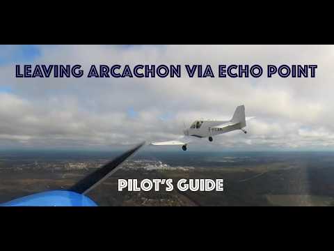 Abreise von Arcachon (LFCH) über den ECHO-Punkt. Ein Leitfaden für Gastpiloten.