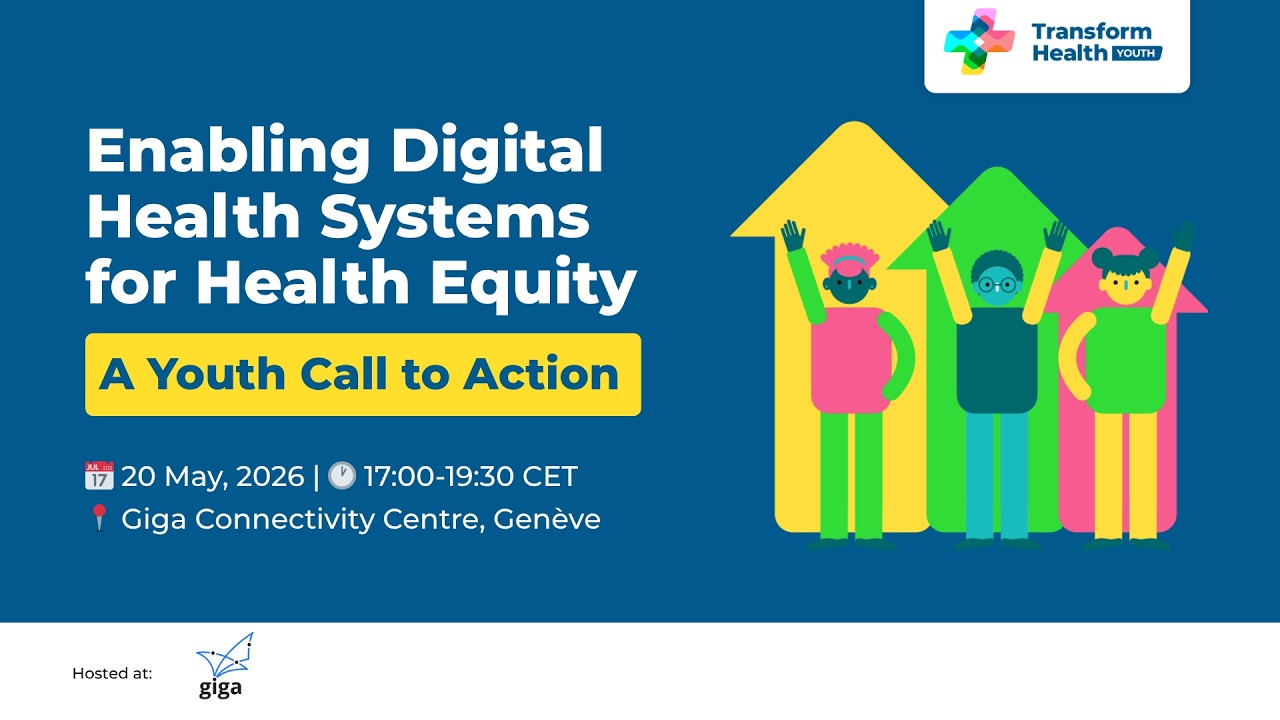 Enabling Digital Health Systems for Health Equity: A Youth Call to Action (session during WHA79)