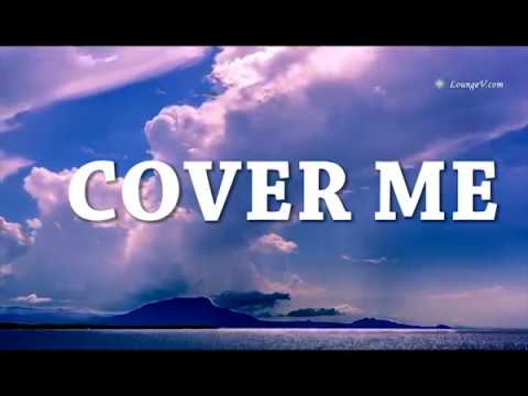Peace of God Cover Me - with Lyrics