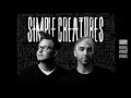 Simple Creatures One Little Lie Audio
