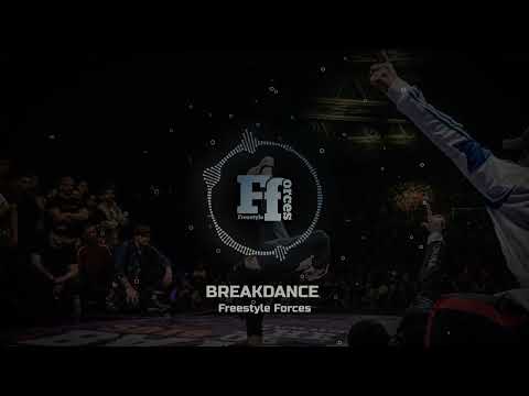 Freestyle Forces - Breakdance (Electro Freestyle Music)