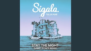 Stay The Night (Gabry Ponte Remix)