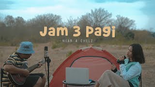 Download lagu near - jam 3 pagi & chelz (mv) mp3