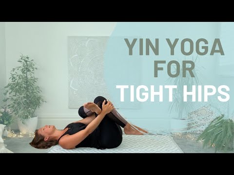 Yin Yoga for Tight Hips - One hour - Hip Opening Stretches