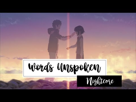 ✤ Nightcore 〜 Words Unspoken 「Leroy Sanchez」「Lyrics」