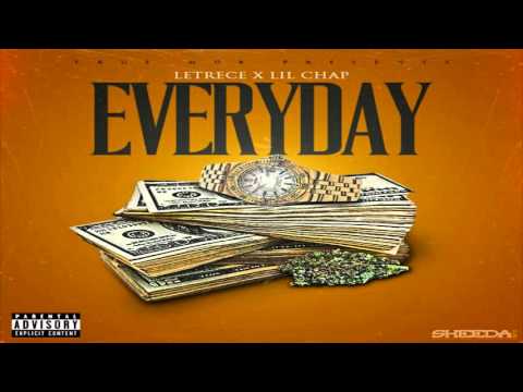 EVERYDAY- LILCHAP x LETRECE