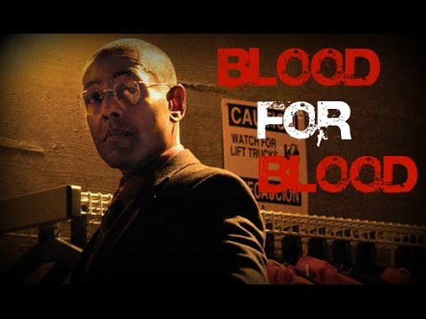 Breaking Bad - Gustavo Fring - Blood For Blood || Fan Tribute || [HD]