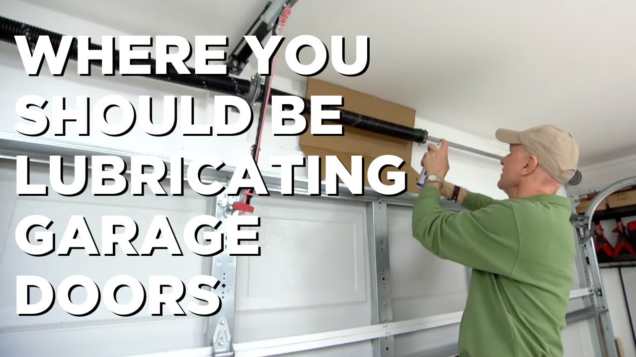 What to Use and Where to Lubricate Garage Doors