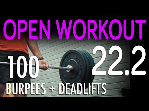 22.2 Crossfit Open Workout is 100 Burpee's!! + 100 Deadlifts!!