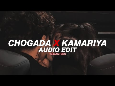 chogada x kamariya『edit audio』