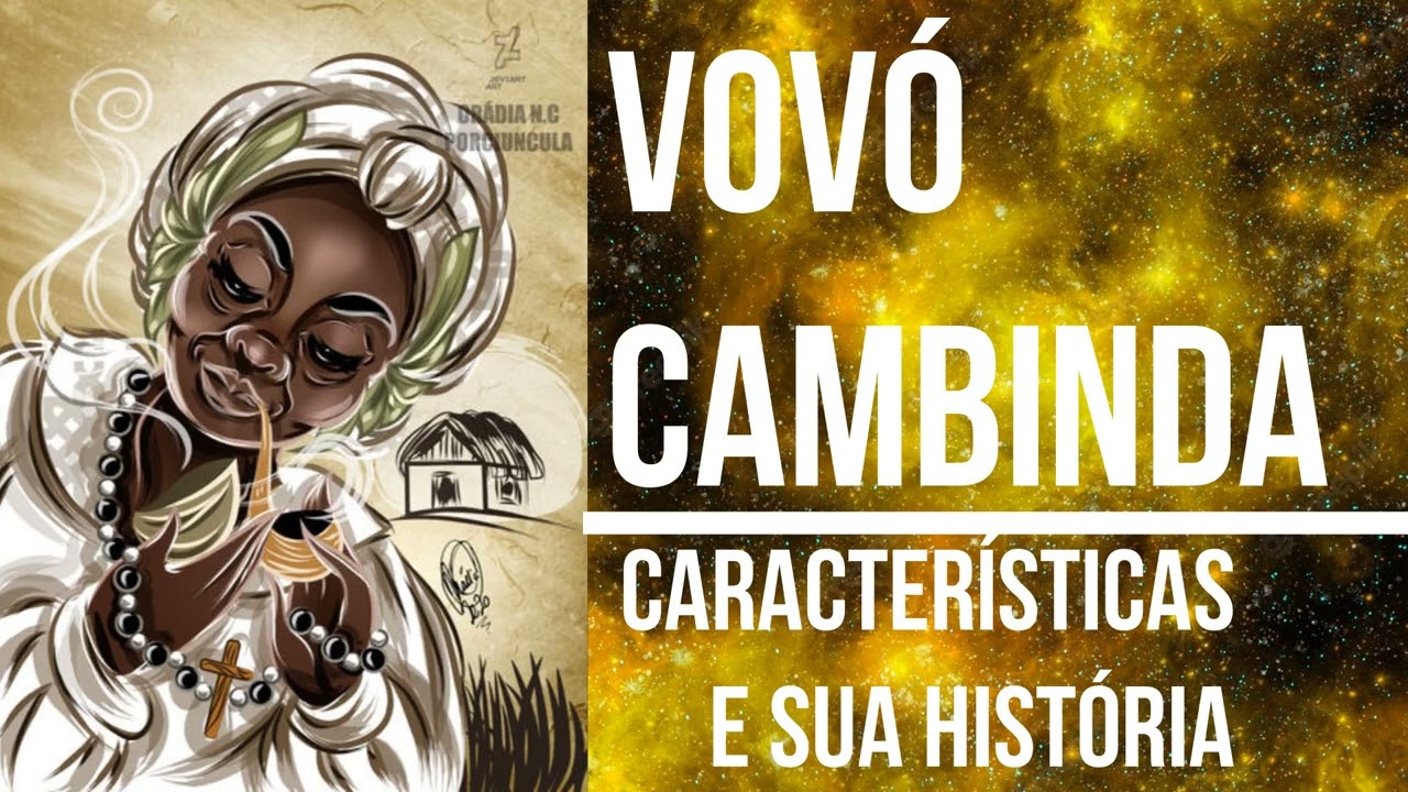 Vovó Cambinda - Características e História