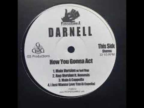 Darnell Feat Nemesis - How You Gonna Act ( Rap Version )                                       *****