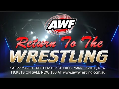 FULL SHOW: AWF RETURN TO THE WRESTLING - 27/3/2021 Australian Wrestling Federation