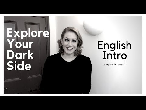 Welcome to Explore Your Dark Side - Intro English