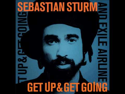 ☮ Sebastian Sturm And Exile Airline - FAITH - Get Up & Get Going ☮